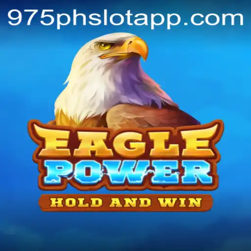 EaglePower: Soaring High in the World of 975PH SLOT APP