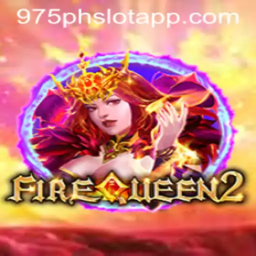 Discover the Excitement of FireQueen2 with 975PH SLOT APP