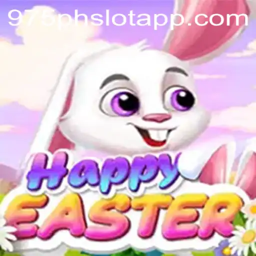 Explore the Exciting World of HappyEaster in 975PH SLOT APP